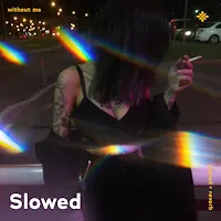 Slō — Without Me - Slowed + Reverb Ft Twilight & Tazzy — обложка
